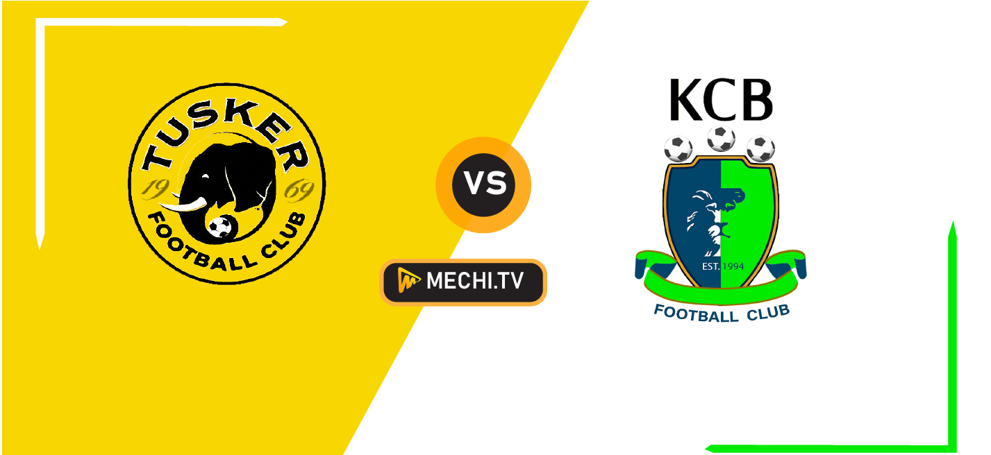 Tusker vs. KCB: Epic Kenyan Premier League Rivalry Clash Preview